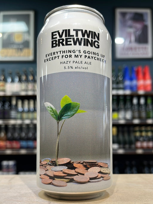 Evil Twin Everything Is Going Up Except My Paycheck Hazy Pale 440ml Can