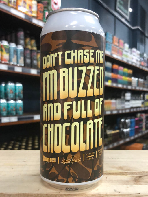 Banks I'm Buzzed And Full Of Chocolate Imp Pastry Stout 500ml Can