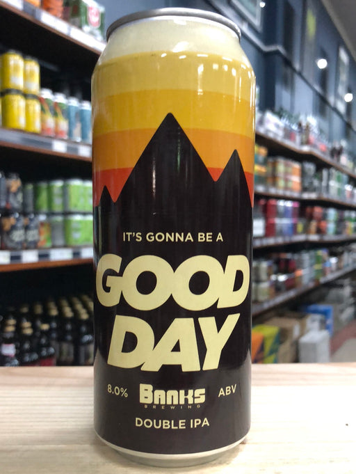 Banks It's Gonna Be A Good Day DIPA 500ml Can