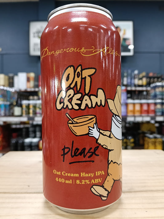 Dangerous Ales Oat Cream Please Hazy IPA 440ml Can