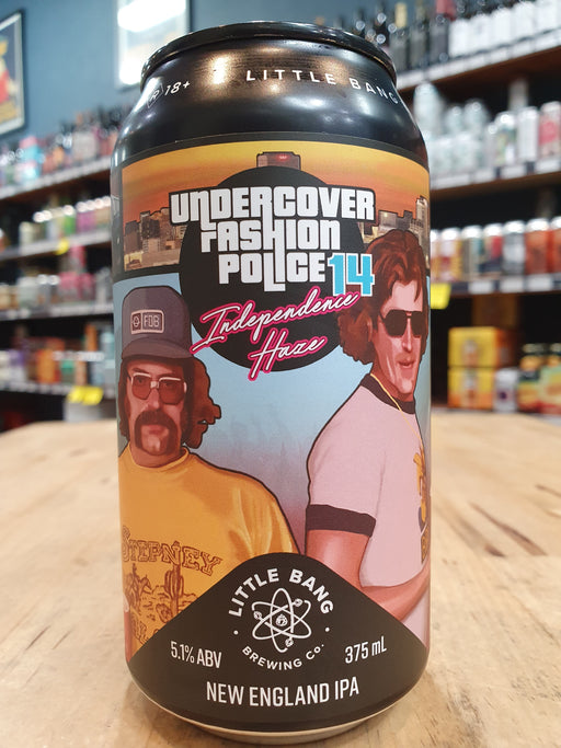 Little Bang Undercover Fashion Police 14 Independence Haze NEIPA 375ml Can