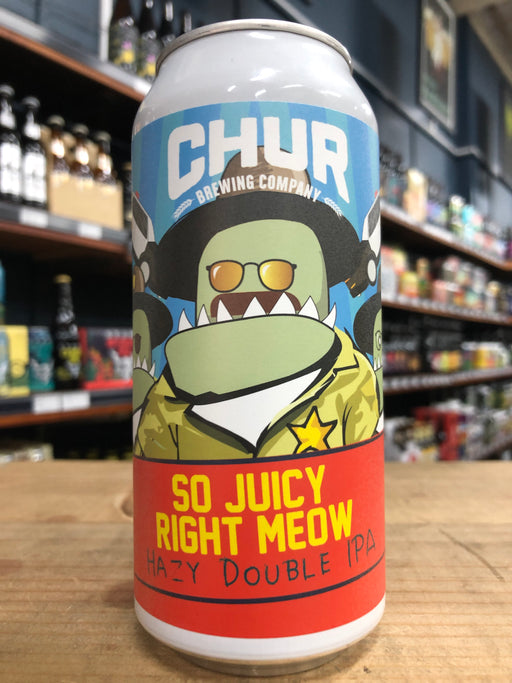 Chur So Juicy Right Meow 440ml Can