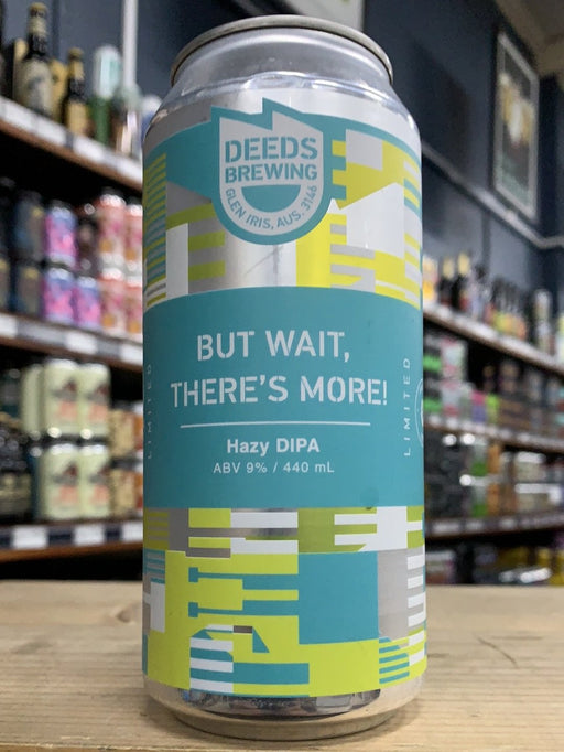 Deeds But Wait, Theres More Hazy DIPA 440ml Can
