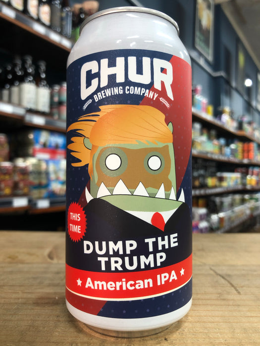 Chur Dump The Trump IPA 440ml Can
