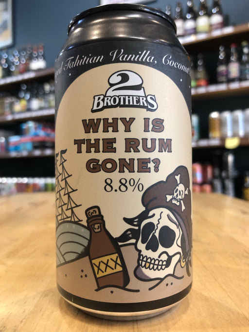 2 Brothers Why Is The Rum Gone? 375ml Can
