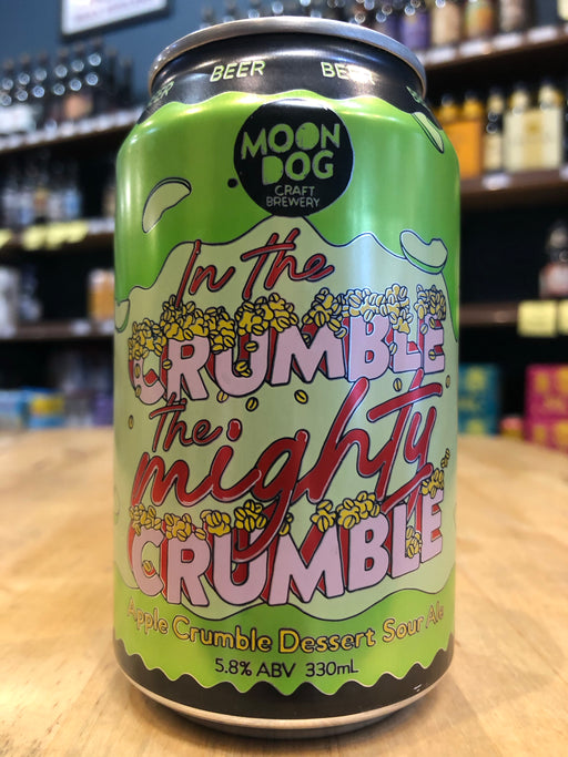 Moon Dog In The Crumble The Mighty Crumble Apple Sour 330ml Can