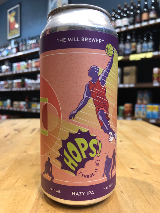 The Mill Hops There It Is Hazy IPA 440ml Can