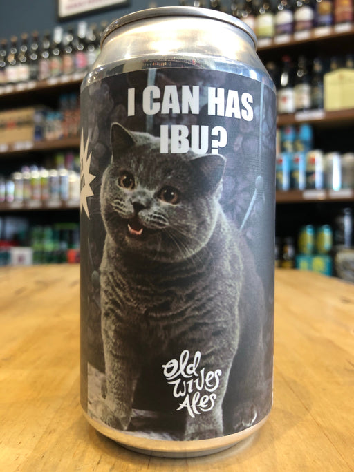 Old Wives Ales I Can Has IBU? IPA Volume 2 375ml Can