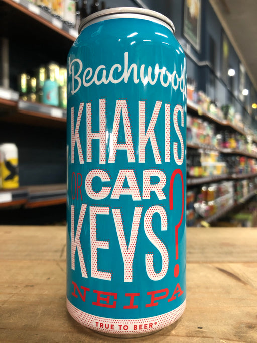Beachwood Khakis Or Car Keys NEIPA 473ml Can