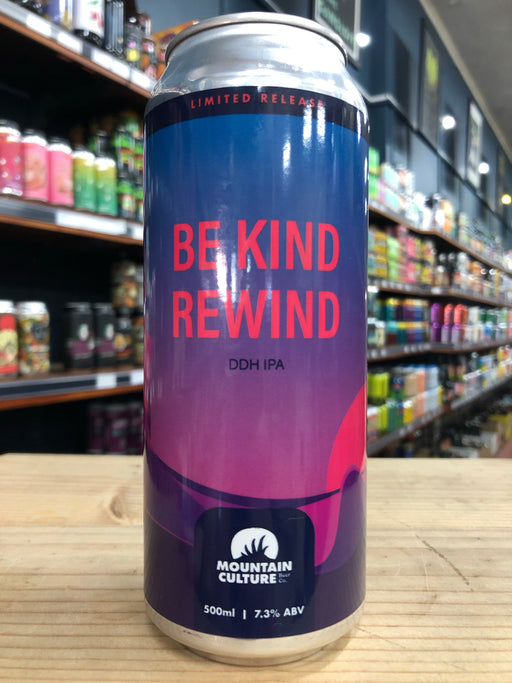 Mountain Culture Be Kind Rewind DDH IPA 500ml Can