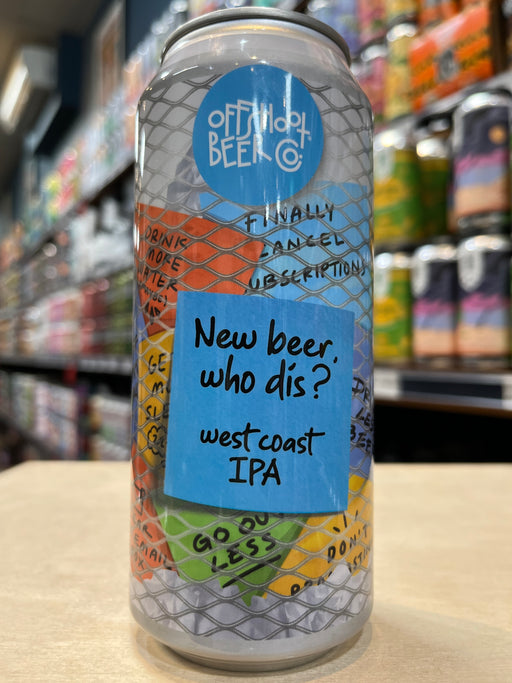 Offshoot New Beer, Who Dis? WCIPA 473ml Can